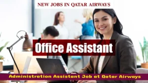 Administration Assistant Job at Qatar Airways