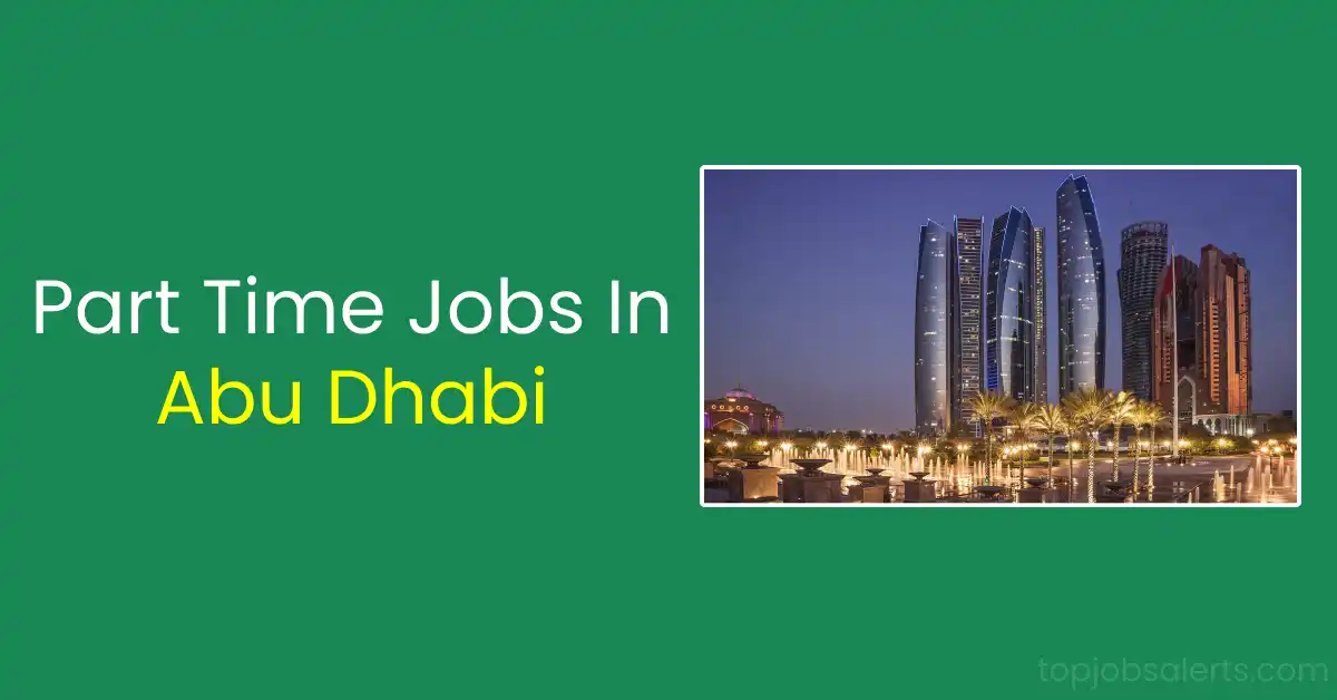 Part Time Jobs In Abu Dhabi